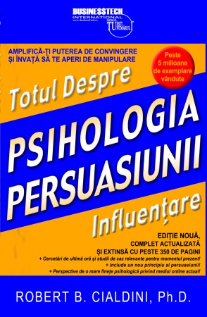 Psihologie, Pedagogie si Dezvoltare Personala - Psihologia persuasiunii