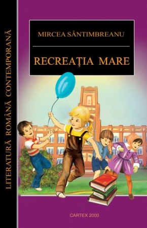 Literatura si fictiune - Recreatia mare