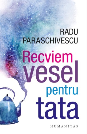 Memorii si jurnale - Recviem vesel pentru tata