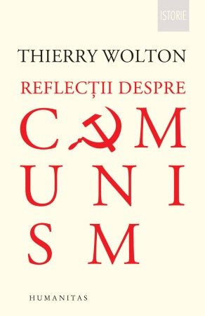 Istoria comunismului - Reflectii despre comunism