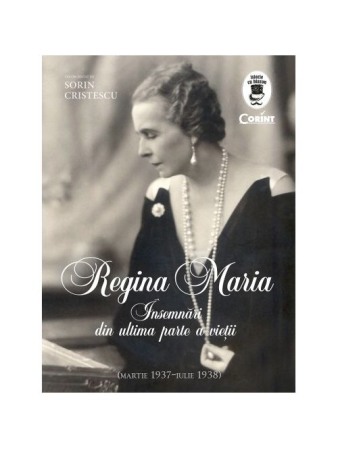 Memorii si jurnale - Regina Maria