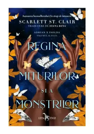 Fantasy - Regina miturilor si a monstrilor. Seria Adrian X Isolda Vol.2