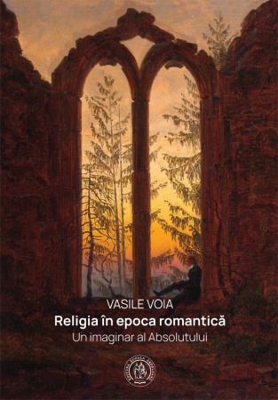 Filologie - Religia in epoca romantica. Un imaginar al Absolutului