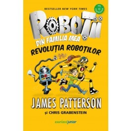 Fantasy - Robotii din familia mea.Revolutia robotilor