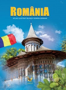 Dictionare si enciclopedii - Romania. Atlas ilustrat roman-german