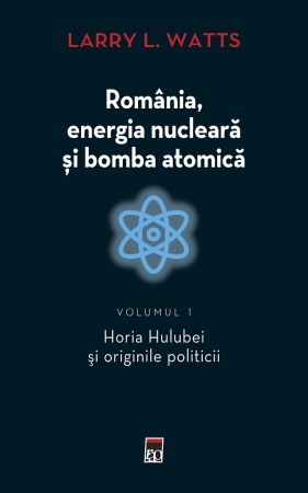 Sociologie, stiinte politice - Romania, energia nucleara si bomba atomica Vol.1