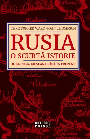 Mari puteri ale lumii - Rusia. O scurta istorie