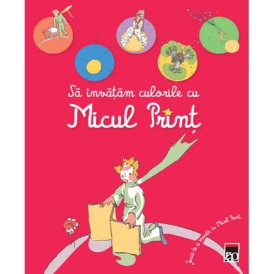 Povesti pentru copii - Sa invatam culorile cu Micul Print