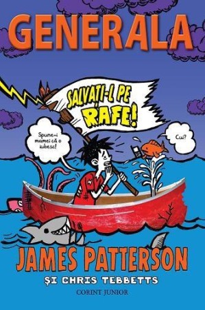 Literatura si fictiune - Salvati-l pe Rafe! - Generala Vol. 6