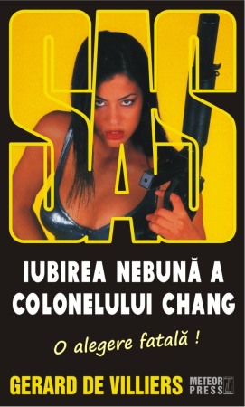 Fictiune - SAS 126: Iubirea nebuna a colonelului Chang