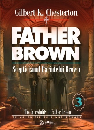 Crime, Thriller, Mistery - Scepticismul parintelui Brown Vol.3