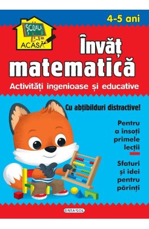Activitati si jocuri pentru copii - Scoala acasa. Invat matematica 4-5 ani
