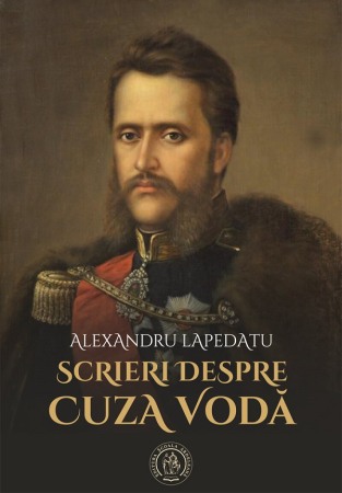 Istoria romanilor - Scrieri despre Cuza Voda