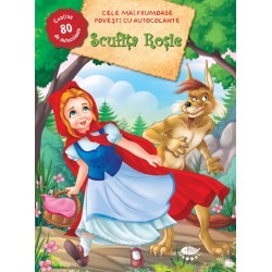 Povesti pentru copii - Scufita Rosie -Cele mai frumoase povesti cu autocolante
