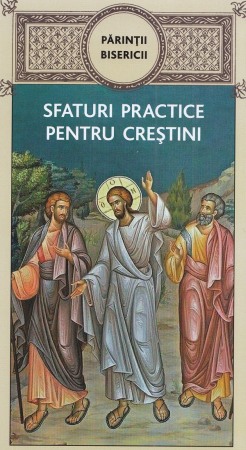 Religie - Sfaturi practice pentru crestini
