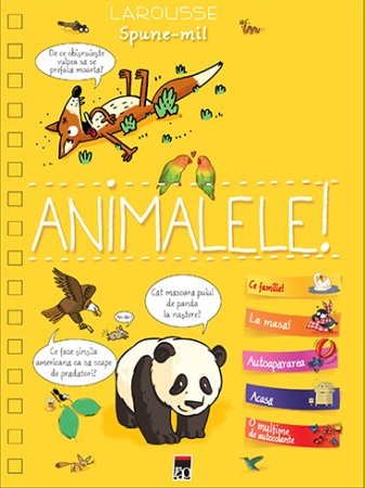 Atlase, dictionare si enciclopedii - Spune-mi despre animale!