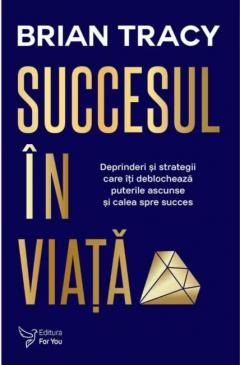 Dezvoltare personala - Succesul in viata