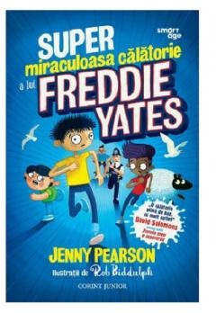 Literatura si fictiune - Super-miraculoasa calatorie a lui Freddie Yates