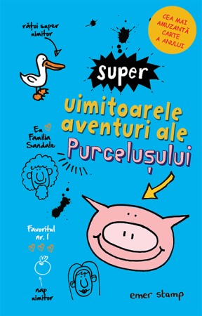 Literatura si fictiune - Super uimitoarele aventuri ale purcelusului