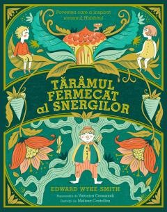 Literatura si fictiune - Taramul Fermecat Al Snergilor