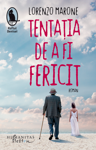 Fictiune - Tentatia de a fi fericit