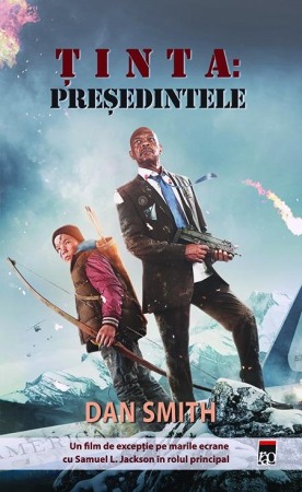 Actiune si Aventura - Tinta: Presedintele