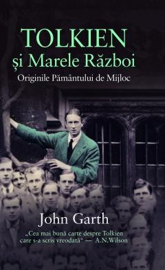 Biografii, memorii si jurnale - Tolkien si Marele Razboi