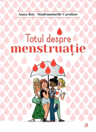 Psihologia copilului si dezvoltarii - Totul despre menstruatie