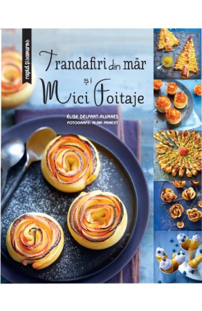 Gastronomie - Trandafiri din mar si mici foitaje