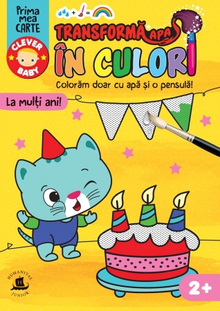 Carti de colorat - Transforma apa in culori. La multi ani!