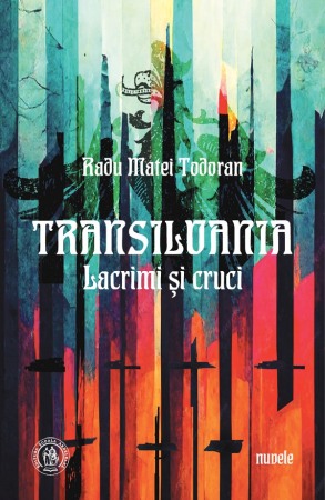 Literatura romana - Transilvania. Lacrimi si cruci