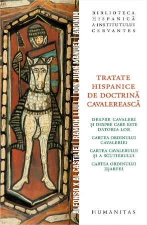 Istorie - Tratate hispanice de doctrina cavalereasca