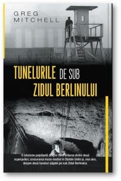 Mari puteri ale lumii - Tunelurile de sub zidul Berlinului