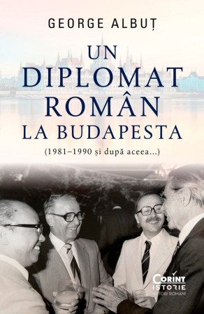 Istorie - Un diplomat roman la Budapesta