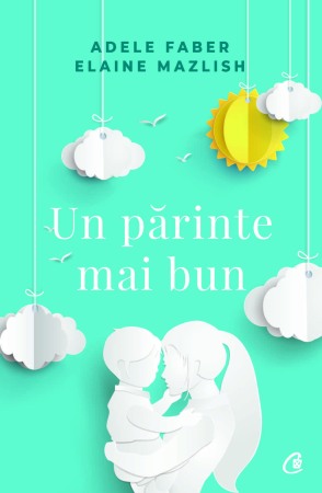 Dezvoltare personala (familie) - Un parinte mai bun