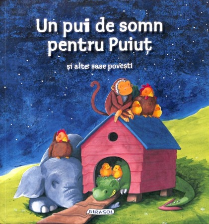 Povesti pentru copii - Un pui de somn pentru Puiut