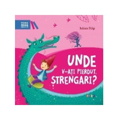 Povesti pentru copii - Unde v-ati pierdut, strengari?