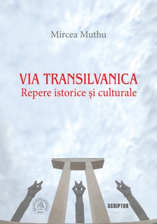 Publicistica, eseu - Via Transilvanica: Repere istorice si culturale