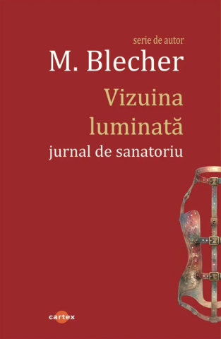 CARTI - Vizuina luminata. Jurnal de sanatoriu