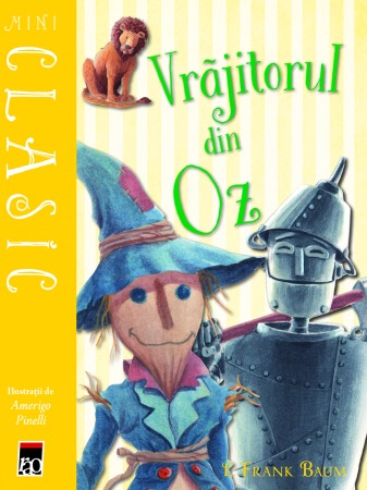 Literatura si fictiune - Vrajitorul din Oz