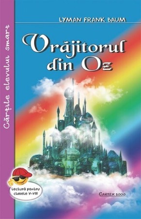 Literatura si fictiune - Vrajitorul din Oz