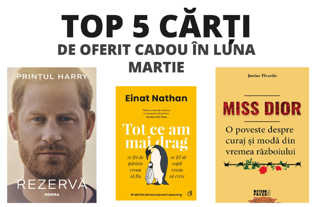 Top 5 carti de oferit cadou în luna Martie