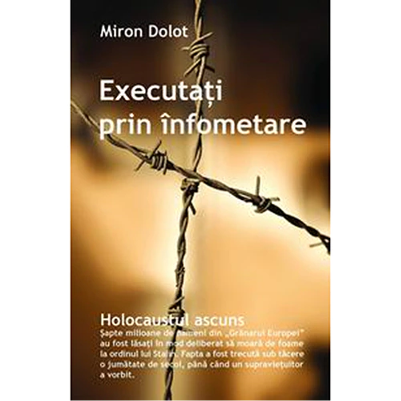 Executați prin înfometare de Miron Dolot