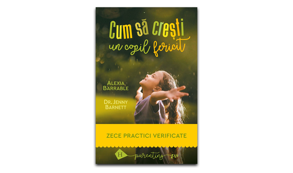 ”Cum să crești un copil fericit” de Alexia Barrable