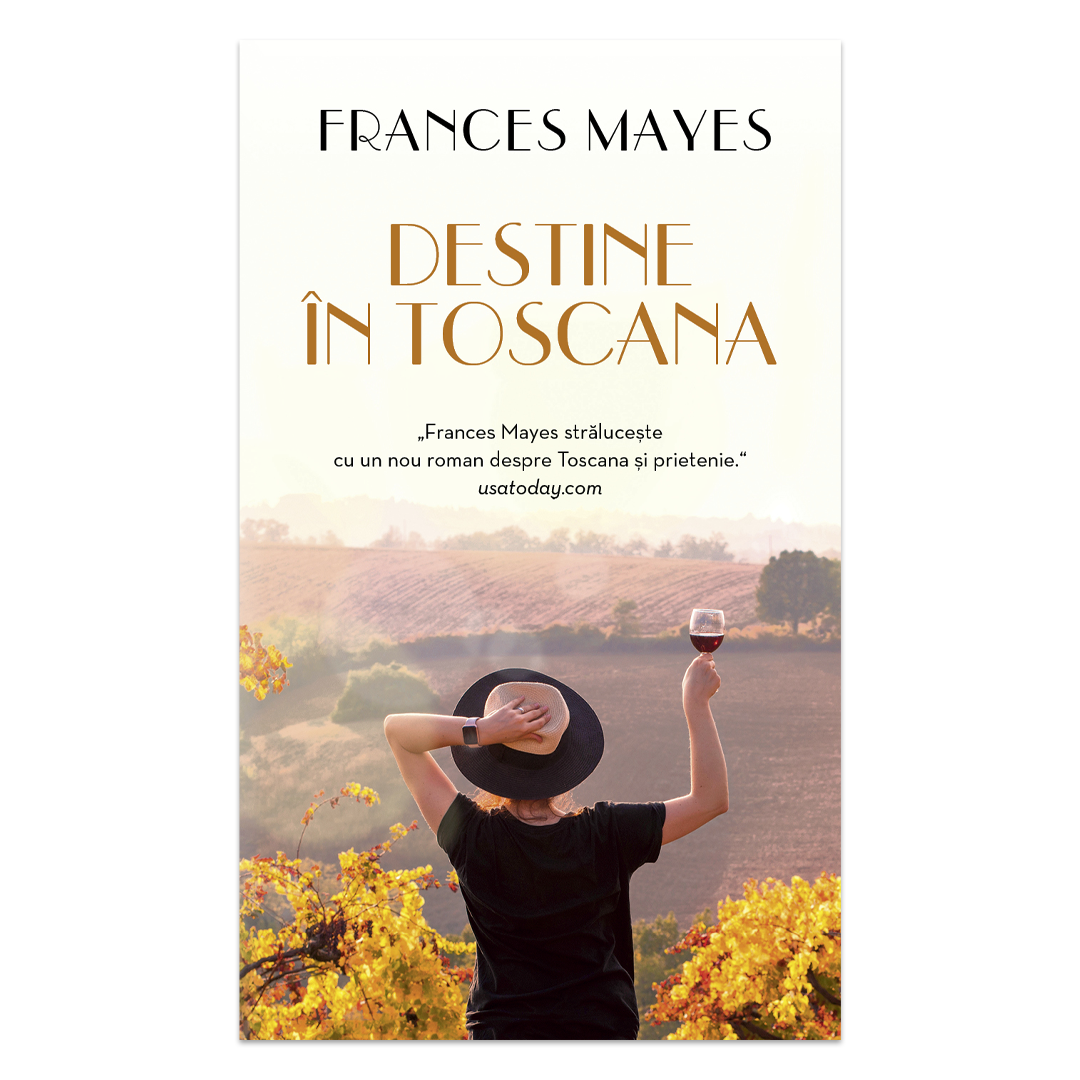 Destine în Toscana de Frances Mayes