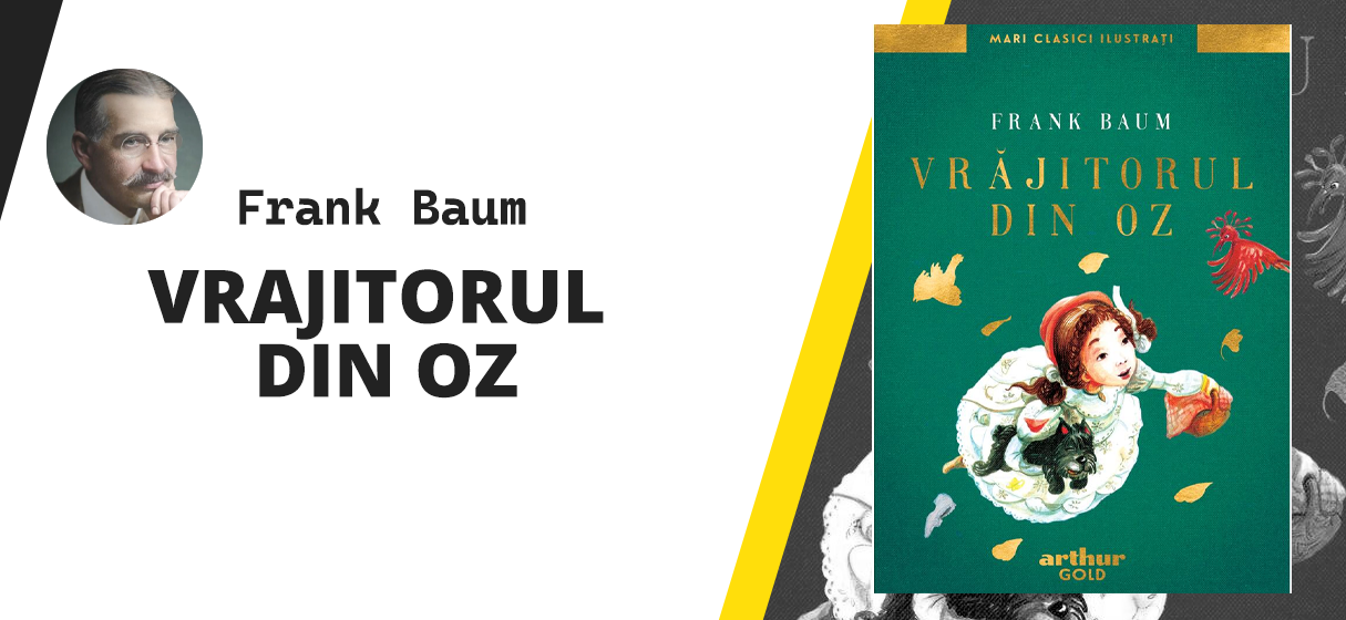 Vrăjitorul din Oz de Frank Baum Vrăjitorul din Oz de Frank Baum