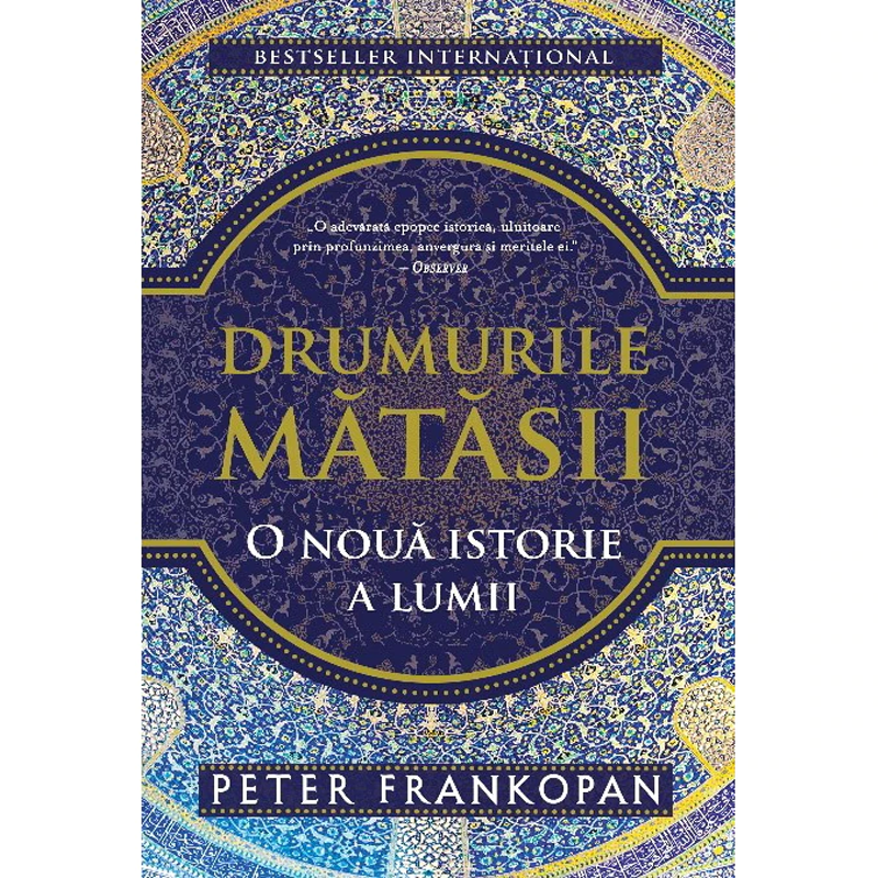Drumurile mătăsii de Peter Frankopan