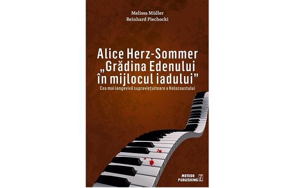Alice Herz-Sommer- Grădina Edenului în mijlocul iadului