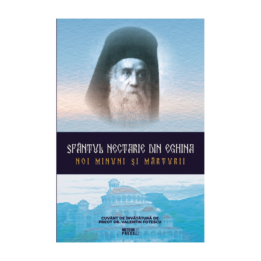 Sfîntul Nectarie din Eghina. Noi minuni și mărturii de Colecția Bun Creștin