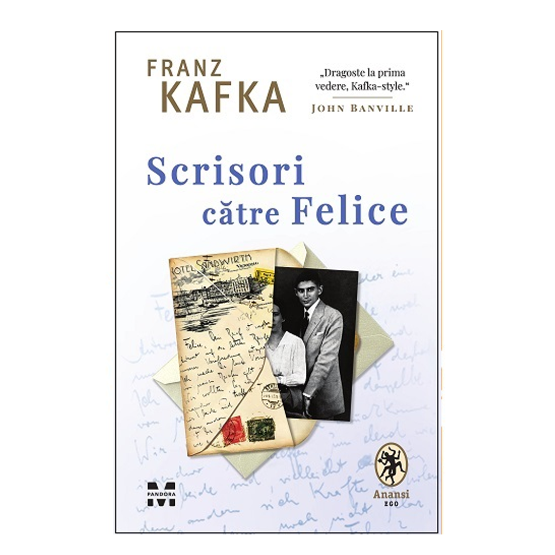 Scrisori către Felice de Franz Kafka